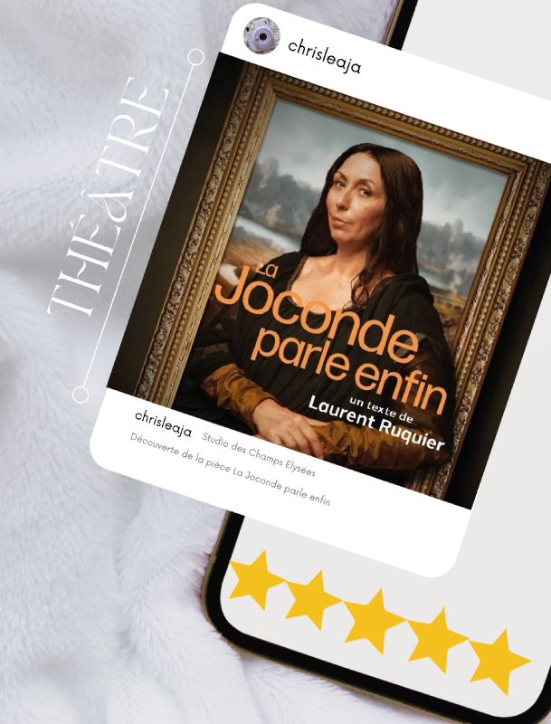 la joconde parle enfin théâtre paris notation christelle lefresne