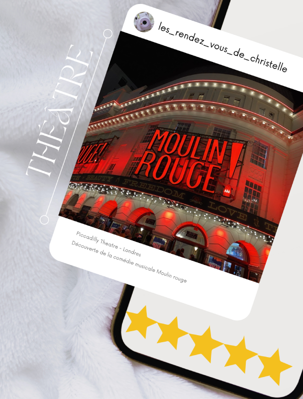 moulin rouge comédie musicale londres extraordinaire notation christelle lefresne