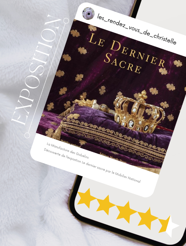 le dernier sacre exposition manufacture des gobelins notation christelle lefresne