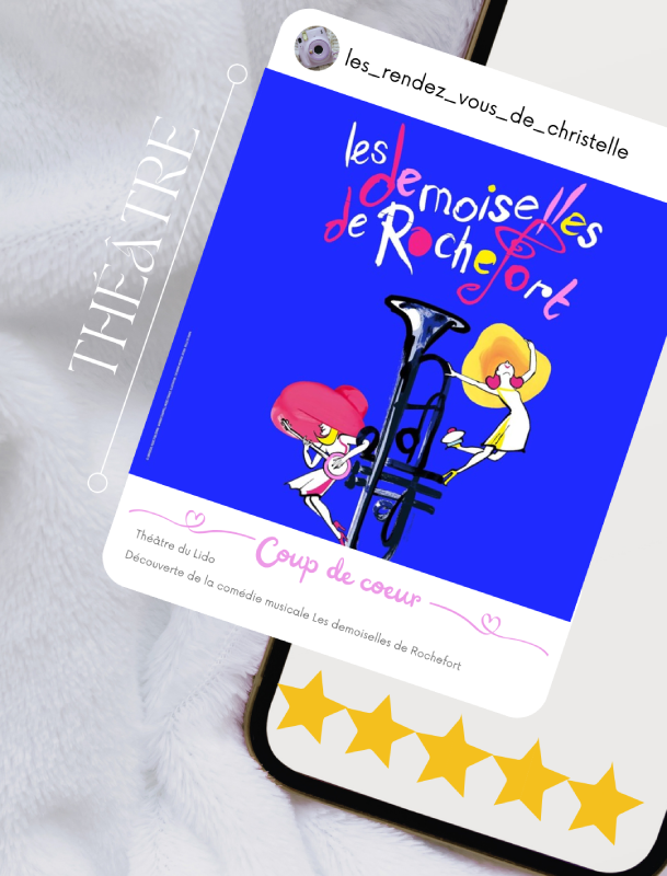 les demoiselles de rochefort comédie musicale lido théâtre michel legrand paris notation christelle lefresne