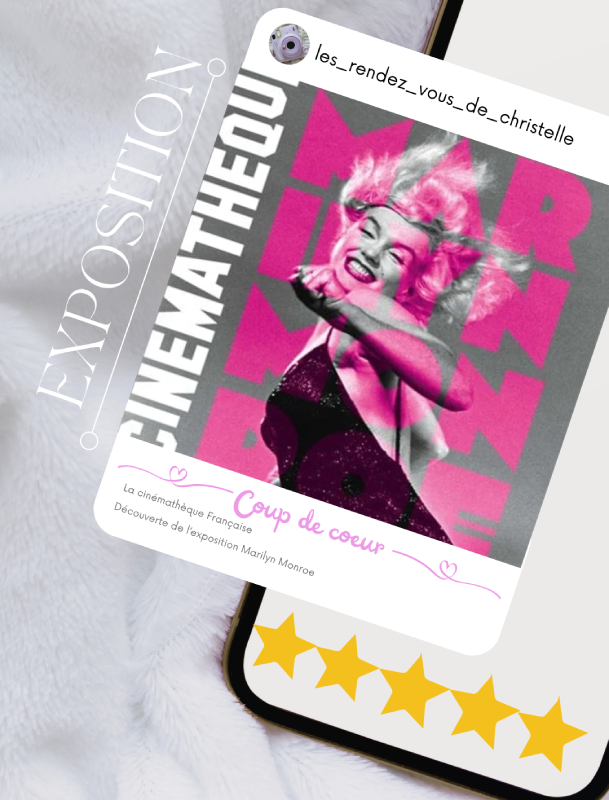 marilyn monroe exposition cinémathèque française paris magnifique notation christelle lefresne